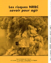 Les risques NRBC, savoir pour agir