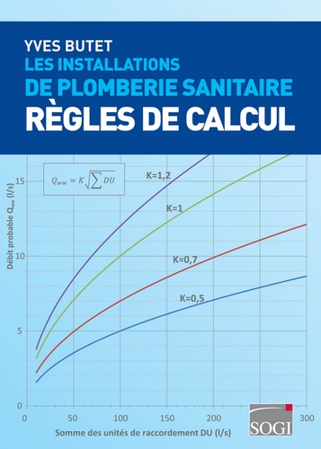 Yves Butet - Les installations de plomberie sanitaire - Règles de calcul.