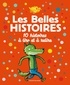 Yves Calarnou et Régis Faller - Les Belles Histoires - 10 histoires à lire et à relire.