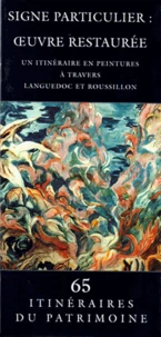 Signe particulier : oeuvre restaurée, un itinéraire en peintures à travers Languedoc et Roussillon