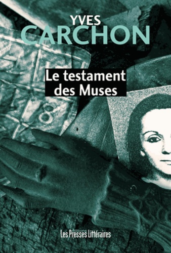 Yves Carchon - Le testament des Muses.