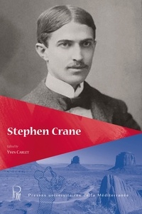Yves Carlet - Profils américains N° 18, 2005 : Stephen Crane.