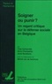 Yves Cartuyvels et Brice Champetier - Soigner ou punir ? - Un regard empirique sur la défense sociale en Belgique.