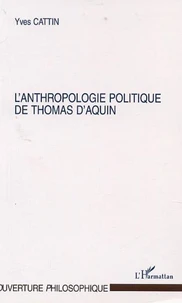 L'anthropologie politique de Thomas d'Aquin
