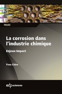 Yves Cètre - La corrosion dans l’industrie chimique - Enjeux-Impact.