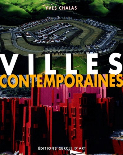 Yves Chalas - Villes Contemporaines.
