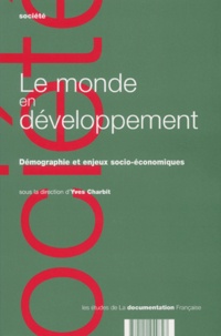 Yves Charbit et  Collectif - Le Monde En Developpement. Demographie Et Enjeux Socio-Economiques.