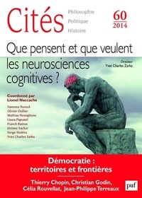 Yves Charles Zarka - Cités N° 60/2014 : Que pensent et que veulent les neurosciences cognitives ?.