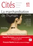 Yves Charles Zarka - Cités N° 65/2016 : La marchandisation de l'humain.