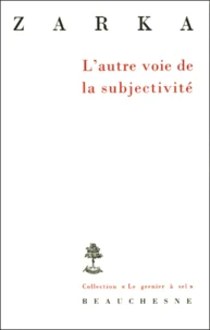 L'autre voie de la subjectivité.