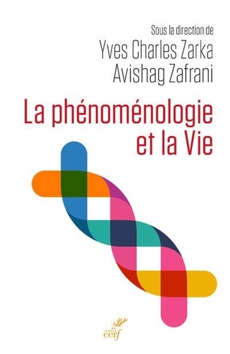 La phénoménologie et la Vie