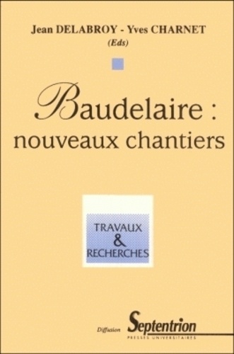 Baudelaire. Nouveaux chantiers