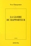Yves Charpentier - La Gloire du rapporteur.
