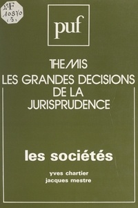 Yves Chartier et Jacques Mestre - Les sociétés.