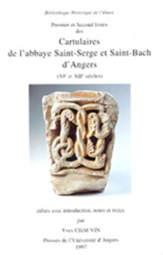 Yves Chauvin - Cartulaires de l'abbaye Saint-Serge et Saint-Bach d'Angers ( XIe et XIIE siècles) - 2 volumes.