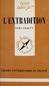 Yves Chauvy et Paul Angoulvent - L'extradition.