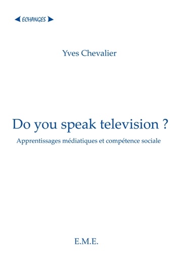 Yves Chevalier - Do you speak Television?.