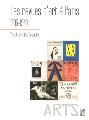 Yves Chevrefils Desbiolles - Les revues d'art à Paris (1905-1940).