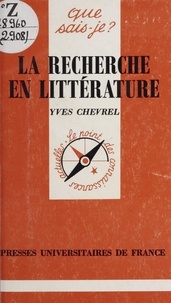 Yves Chevrel et Paul Angoulvent - La recherche en littérature.