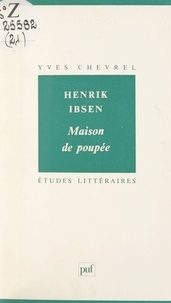Yves Chevrel et Daniel Couty - Maison de poupée, Henrik Ibsen.