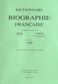 Yves Chiron et Jules Balteau - Dictionnaire de biographie française - Tome 21 Fascicule 121, Le Marois - Le Nain.