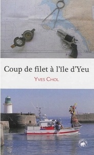 Yves Chol - Coup de filet à l'île d'Yeu.