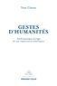 Yves Citton - Gestes d'humanités - Anthropologie sauvage de nos expériences esthétiques.