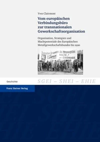 Vom europäischen Verbindungsbüro zur transnationalen Gewerkschaftsorganisation