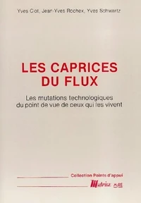 LES CAPRICES DU FLUX