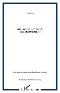 Dialogue, activité, développement