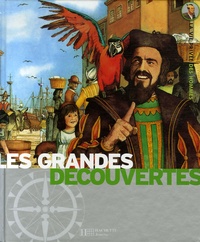 Yves Cohat et Pierre Miquel - Les grandes découvertes - 1450-1550 : l'éveil de l'Europe.