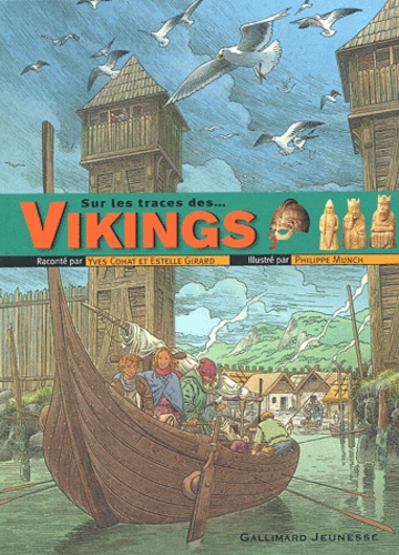 Yves Cohat et Philippe Munch - Sur les traces des Vikings.