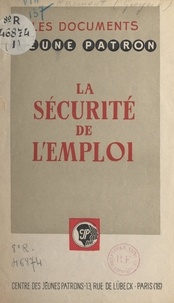 Yves Comar et Georges d'Acremont - L'homme et la société (1). La sécurité de l'emploi.