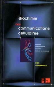 Biochimie Des Communications Cellulaires. Hormones, Neuromediateurs, Cytokines, Facteurs De Croissance, 2eme Edition
