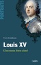 Yves Combeau - Louis XV - L'inconnu bien-aimé.