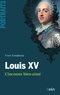 Yves Combeau - Louis XV - L'inconnu bien-aimé.
