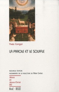 Yves Congar - La parole et le souffle.