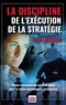 Yves Connan - La discipline de l'exécution de la stratégie - Pilotez l'exécution de la stratégie pour la rendre dynamique & anticipative.