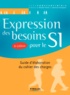 Yves Constantinidis - Expression des besoins pour le SI - Guide d'élaboration du cahier des charges.