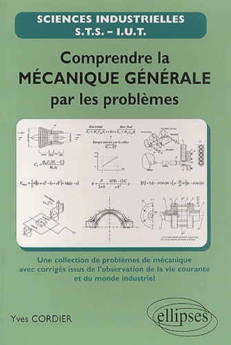 Yves Cordier - Comprendre La Mecanique Generale Par Les Problemes.
