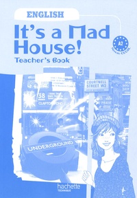 Anglais CECRL A2 Its a Mad House! - Teachers Book.pdf