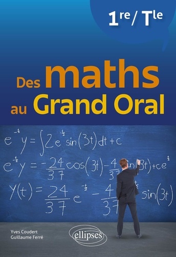Des maths au grand oral 1re/Tle