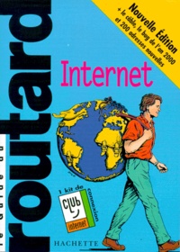 Yves Couprie et  Collectif - Le Guide Du Routard Internet. Edition 2000-2001.