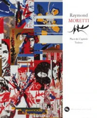 Raymond Moretti. Place Du Capitole, Toulouse