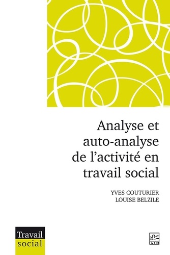 Yves Couturier et Louise Belzile - Analyse et auto-analyse de l’activité en travail social.