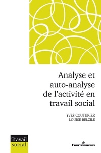 Yves Couturier et Louise Belzile - Analyse et auto-analyse de l'activité en travail social.