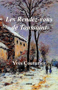 Yves Couturier - Les rendez-vous de Toussaint.