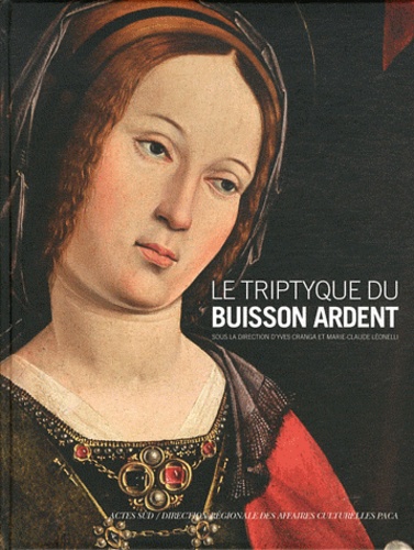 Yves Cranga et Marie-Claude Leonelli - Le triptyque du Buisson ardent.