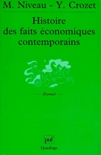 Yves Crozet et Maurice Niveau - Histoire des faits économiques contemporains.