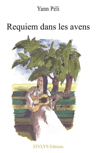 Yves Crumeyrolles - Requiem dans les avens.